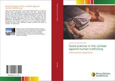 Capa do livro de Good pratices in the combat against human trafficking 