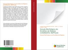 Copertina di Estudo Morfológico do Encéfalo de Répteis (CHORDATA: REPTILIA)