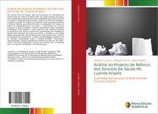 Análise do Projecto de Reforço dos Serviços de Saúde MI, Luanda-Angola kitap kapağı
