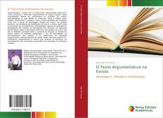 Bookcover of O Texto Argumentativo na Escola