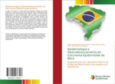 Capa do livro de Epidemiologia e Georreferenciamento do Carcinoma Epidermoide de Boca 