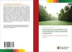Ampliação da percepção e da compreensão sobre questões ambientais kitap kapağı