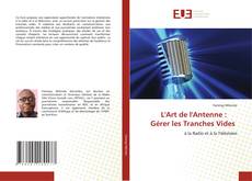 Copertina di L'Art de l'Antenne : Gérer les Tranches Vides