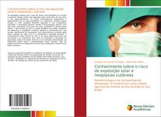 Capa do livro de Conhecimento sobre o risco de exposição solar e neoplasias cutâneas 