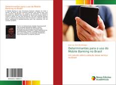 Capa do livro de Determinantes para o uso do Mobile Banking no Brasil 