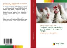 Capa do livro de Virulência de Campylobacter spp. isoladas de carcaças de frangos 