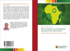África Colonial no Centenário da Guerra de 1914-1918 kitap kapağı
