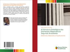 A Estrutura Ontológica dos Elementos Matemáticos Segundo Aristóteles kitap kapağı
