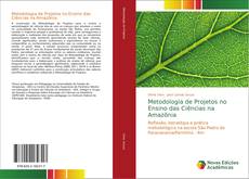 Portada del libro de Metodologia de Projetos no Ensino das Ciências na Amazônia