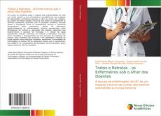 Borítókép a  Tratos e Retratos - os Enfermeiros sob o olhar dos Doentes - hoz