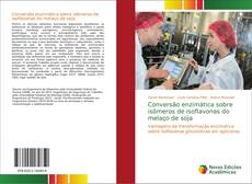 Buchcover von Conversão enzimática sobre isômeros de isoflavonas do melaço de soja