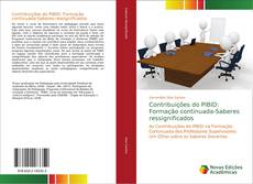 Bookcover of Contribuições do PIBID: Formação continuada-Saberes ressignificados