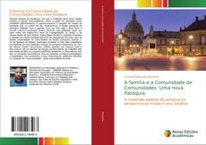 Buchcover von A família e a Comunidade de Comunidades: Uma nova Paróquia
