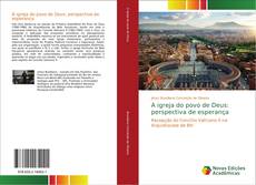 Capa do livro de A igreja do povo de Deus: perspectiva de esperança 