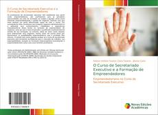Copertina di O Curso de Secretariado Executivo e a Formação de Empreendedores