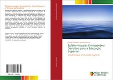 Capa do livro de Epistemologias Emergentes: Desafios para a Educação Superior 