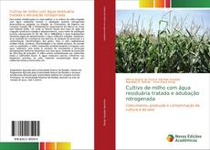 Capa do livro de Cultivo de milho com água residuária tratada e adubação nitrogenada 