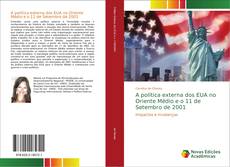 A política externa dos EUA no Oriente Médio e o 11 de Setembro de 2001 kitap kapağı