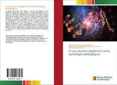 O uso do erro algébrico como estratégia pedagógica kitap kapağı