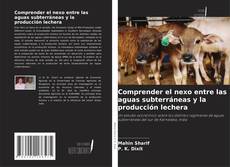 Borítókép a  Comprender el nexo entre las aguas subterráneas y la producción lechera - hoz