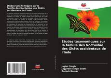 Capa do livro de Études taxonomiques sur la famille des Noctuidae des Ghâts occidentaux de l'Inde 
