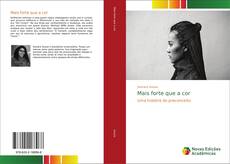 Capa do livro de Mais forte que a cor 