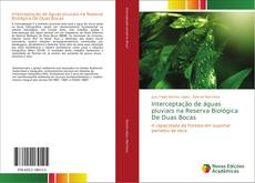 Capa do livro de Interceptação de águas pluviais na Reserva Biológica De Duas Bocas 