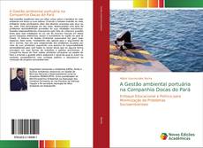 Borítókép a  A Gestão ambiental portuária na Companhia Docas do Pará - hoz