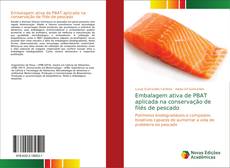 Copertina di Embalagem ativa de PBAT aplicada na conservação de filés de pescado