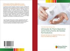 Обложка Utilização de Plano Operativo como Instrumento de Gestão Farmacêutica
