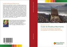 Ilusão do Perpétuo Movimento的封面