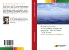 Capa do livro de Dialogicidades ambientais, memoriais e turísticas de Porto Seguro 