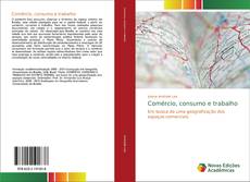 Bookcover of Comércio, consumo e trabalho