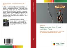 Bookcover of O pensamento científico no ensino de Física