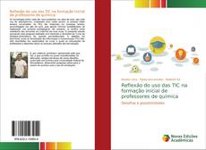 Bookcover of Reflexão do uso das TIC na formação inicial de professores de química