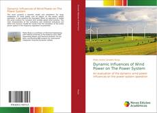 Portada del libro de Dynamic Influences of Wind Power on The Power System