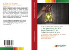 ELABORAÇÃO DE FILMES BIODEGRADÁVEIS de Hedychium coronarium的封面