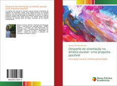 Bookcover of Desporto de orientação no âmbito escolar: uma proposta possível