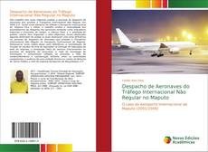 Buchcover von Despacho de Aeronaves do Tráfego Internacional Não Regular no Maputo
