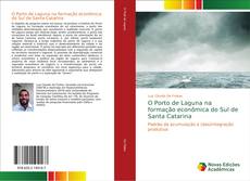 Borítókép a  O Porto de Laguna na formação econômica do Sul de Santa Catarina - hoz