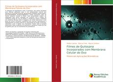 Bookcover of Filmes de Quitosana Incorporados com Membrana Celular do Ovo