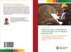 Segurança dos Trabalhadores da Construção Civil na Região Noroeste MG kitap kapağı