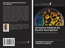 Borítókép a  ACTUALES AVANCES EN Bacillus thuringiensis - hoz