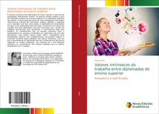 Borítókép a  Valores intrínsecos do trabalho entre diplomados do ensino superior - hoz