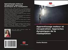 Portada del libro de Apprentissage moteur et récupération: Approches dynamiques de la réadaptation