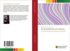 Bookcover of Os precedentes vinculativos