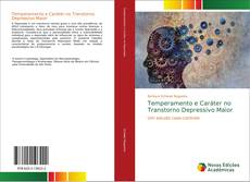 Temperamento e Caráter no Transtorno Depressivo Maior kitap kapağı