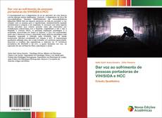 Bookcover of Dar voz ao sofrimento de pessoas portadoras de VIH/SIDA e HCC