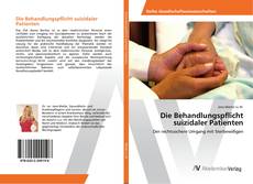 Copertina di Die Behandlungspflicht suizidaler Patienten