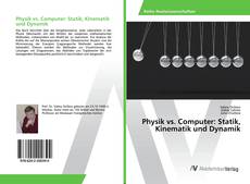 Capa do livro de Physik vs. Computer: Statik, Kinematik und Dynamik 
